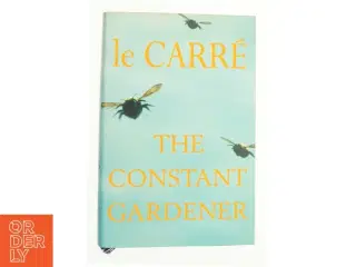 The constant gardener af John Le Carré (Bog)