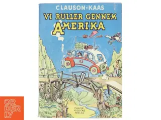 Rejsebog &#39;Vi Ruller Gennem Amerika&#39; af Clauson-Kaas