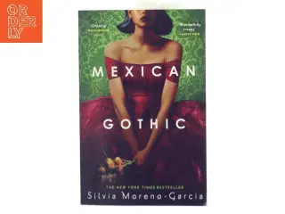 Mexican Gothic af Silvia Moreno-Garcia (Bog)