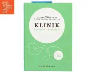 Klinik : grundbog i sygepleje (Bog)