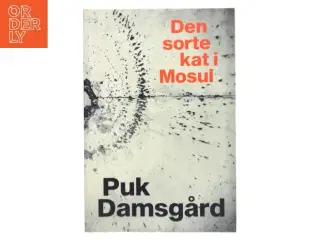 Den sorte kat i Mosul af Puk Damsgård Andersen (Bog)