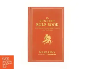 The Runner&#39;s Rule Book (eBook) af Remy, Mark / Runner&#39;s World (Bog)