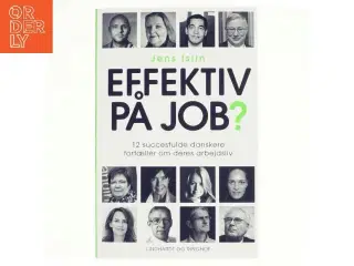 Effektiv på job? af Jens Islin