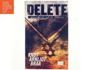 Delete af Knut Arnljot Braa (Bog)