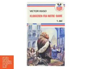 Klokkeren fra Notre-Dame af Victor Hugo (Bog)