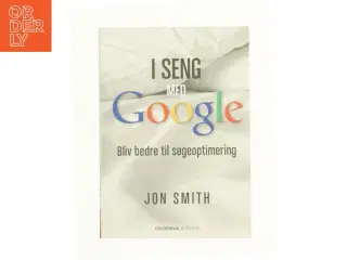 I sen gmed Google af Jon Smith (Bog)