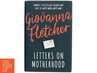 Letters on Motherhood af Giovanna Fletcher (Bog)