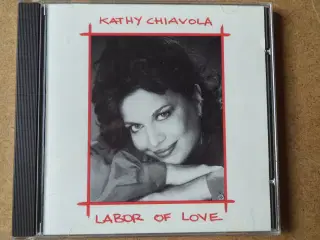 Kathy Chiavola ** Labor Of Love (kcp-1001-Cd)