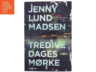 Tredive dages mørke : krimi af Jenny Lund Madsen (Bog)