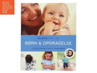 Helens bog om børn & opdragelse : tydelige voksne giver trygge børn af Helen Lyng Hansen (Bog)