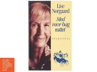Med mor bag rattet (Ændret udgave) af Lise Nørgaard (f. 1917) (Bog)