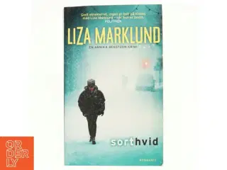 Sort hvid : krimi af Liza Marklund (Bog)