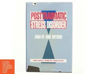 Posttraumatic stress disorder : DSM-IV and beyond af Jonathan R. T. Davidson (Bog)