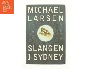 Slangen i Sydney af Michael Larsen (Bog)