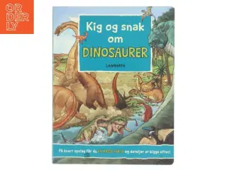 Kig og snak om dinosaurer af Lena Lamberth (Bog)