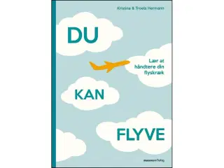 Du kan flyve - lær at håndtere din flyskræk