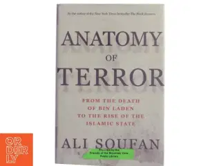 Anatomy of terror : from the death of bin Laden to the rise of the Islamic State af Ali H. Soufan (Bog)
