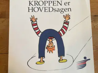 Kroppen er hovedsagen