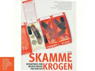 Skammekrogen af Jannie Kilsmark, T. Gjørup, B. Lilja, T. Mogensen, K. Østergaard Lassen, B. Drachmann Jørgensen, S. Vinge, J. Kjellberg, L. Rytter (Bo