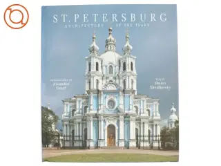 St. Petersburg af Dmitriĭ Olegovich Shvidkovskiĭ (Bog)