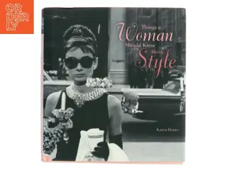 Things a Woman Should Know About Style af Karen Homer (Bog)