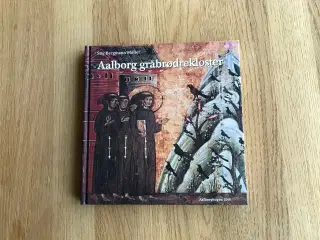 Aalborg gråbrødrekloster - Aalborgbogen 2000