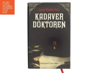 Kadaverdoktoren af Lene Kaaberbøl (Bog)