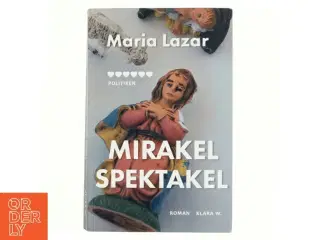Mirakel spektakel af Maria Lazar (Bog)