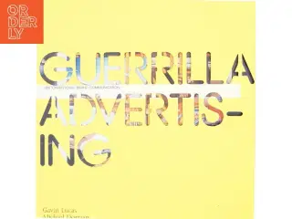 Guerrilla advertising : unconventional brand communication (Bog)