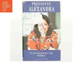 Prinsesse Alexandra : en portrætsamtale med Ninka (Bog)