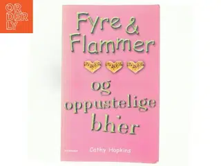 Fyre & flammer og oppustelige bh&#39;er af Cathy Hopkins (Bog)