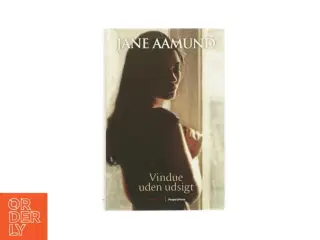 Vindue uden udsigt af Jane Aamund (bog)