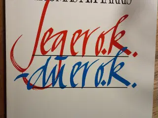 Jeg Er Ok- Du Er Ok. af Thomas A. Harris.
