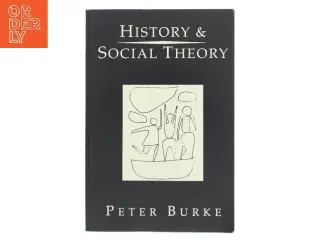 History and social theory af Peter Burke (Bog)