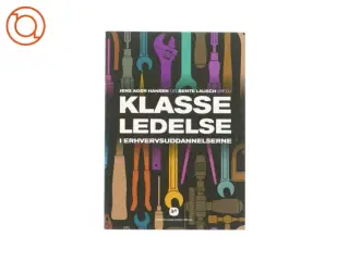 Klasseledelse i erhvervsuddannelse af Jens Ager Hansen og Bente Lausch (Bog)