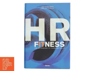 HR Fitness : fra HR-strategi til handling med IT (Bog)