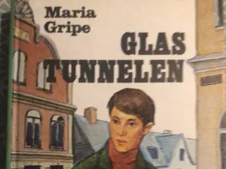 Maria Gripe : Glastunnelen