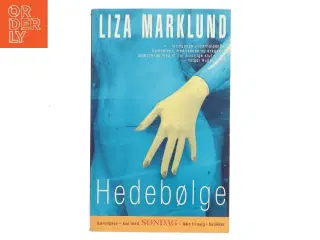 Hedebølge af Liza Marklund (Bog)