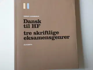 Dansk til HF - tre skriftlige eksamensgenrer