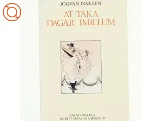At taka dagar imillum af Johvan Isaksen (bog)