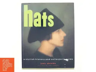 Hats : a stylish history and collector&#39;s guide (Bog)