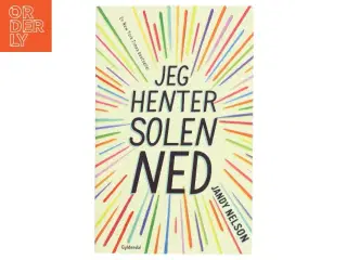 Jeg henter solen ned af Jandy Nelson (Bog)
