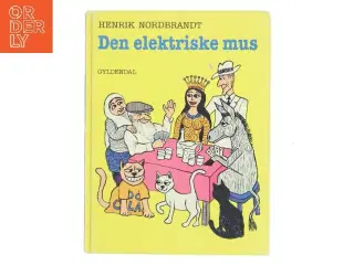 Den elektriske mus af Henrik Nordbrandt (Bog)