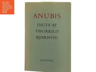 Thorkild Bjørnvig: Anubis