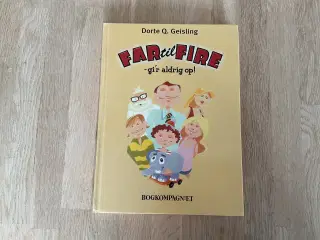 Far til fire gi’r aldrig op
