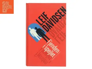 Fjenden i spejlet : roman af Leif Davidsen (Bog)