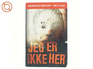 Jeg er ikke her af Christian Dorph og Simon Pasternak (Bog)