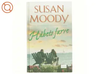 Håbets farve af Susan Moody (Bog)
