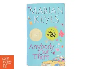 Anybode Out There af Marian Keyes (Bog)