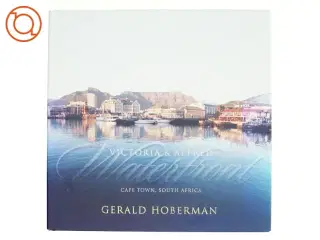 Victoria and Alfred Waterfront af Gerald Hoberman (Bog)